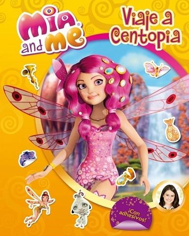 MIA AND ME VIAJE A CENTOPIA | 9788401906879 | AA. VV. | Llibreria Online de Vilafranca del Penedès | Comprar llibres en català