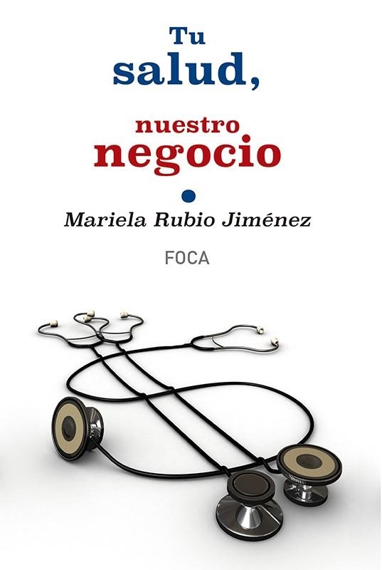 TU SALUD NUESTRO NEGOCIO | 9788496797741 | RUBIO JIMÉNEZ, MARIELA | Llibreria L'Odissea - Libreria Online de Vilafranca del Penedès - Comprar libros