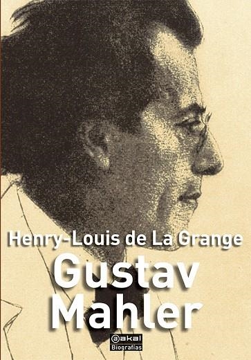 GUSTAV MAHLER | 9788446039549 | DE LA GRANGE, HENRY-LOUIS | Llibreria Online de Vilafranca del Penedès | Comprar llibres en català