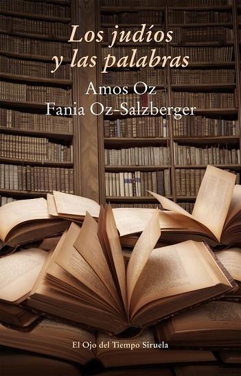 LOS JUDÍOS Y LAS PALABRAS | 9788416120598 | OZ, AMOS/OZ-SALZBERGER, FANIA | Llibreria Online de Vilafranca del Penedès | Comprar llibres en català