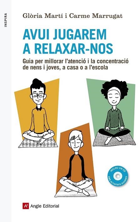 AVUI JUGAREM A RELAXAR-NOS | 9788416139040 | MARTÍ, GLÒRIA / MARRUGAT, CARME | Llibreria Online de Vilafranca del Penedès | Comprar llibres en català