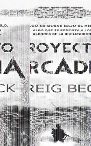 PROYECTO ARCADIA | 9788490183274 | BECK, GREIG | Llibreria Online de Vilafranca del Penedès | Comprar llibres en català