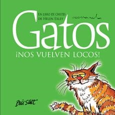 GATOS NOS VUELVEN LOCOS | 9788468704845 | EXLEY, HELEN | Llibreria Online de Vilafranca del Penedès | Comprar llibres en català