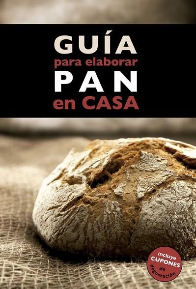 GUÍA PARA ELABORAR PAN EN CASA | 9788408130369 | CRUZ, IDRIS / MONREAL, ÀNNIA | Llibreria L'Odissea - Libreria Online de Vilafranca del Penedès - Comprar libros