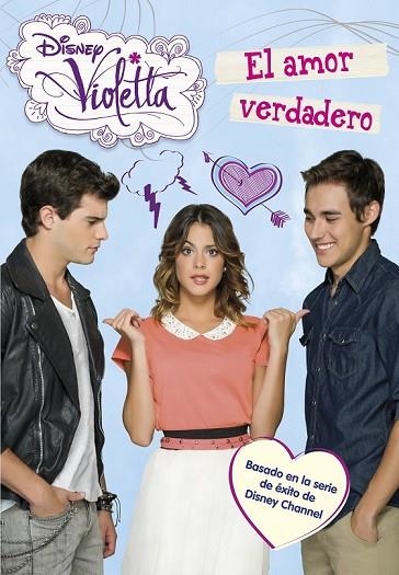 VIOLETTA EL AMOR VERDADERO | 9788499515762 | DISNEY | Llibreria Online de Vilafranca del Penedès | Comprar llibres en català