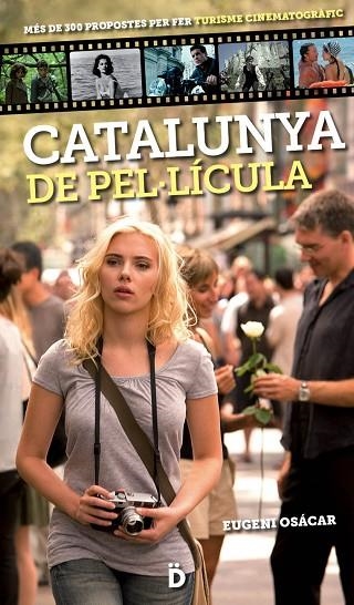 CATALUNYA DE PEL·LÍCULA | 9788494143854 | OSÁCAR MARZAL, EUGENI | Llibreria Online de Vilafranca del Penedès | Comprar llibres en català