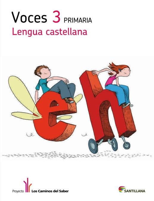 LENGUA VOCES 3 PRIMARIA LOS CAMINOS DEL SABER | 9788468011332 | VARIOS AUTORES | Llibreria Online de Vilafranca del Penedès | Comprar llibres en català