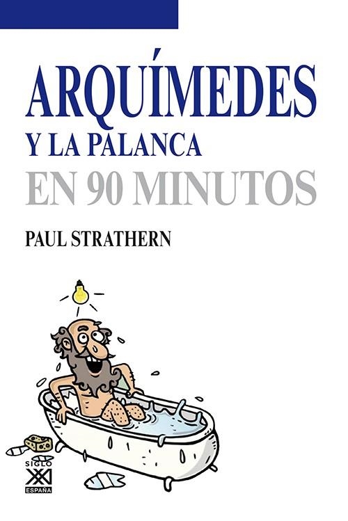 ARQUÍMEDES Y LA PALANCA | 9788432316746 | STRATHERN, PAUL | Llibreria Online de Vilafranca del Penedès | Comprar llibres en català