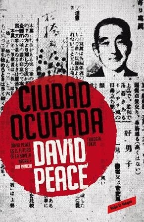 CIUDAD OCUPADA (TRILOGÍA DE TOKIO, 2) | 9788439728207 | PEACE, DAVID | Llibreria L'Odissea - Libreria Online de Vilafranca del Penedès - Comprar libros