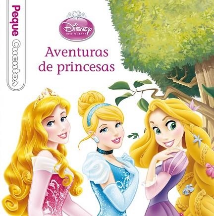 AVENTURAS DE PRINCESAS PEQUECUENTOS | 9788499515540 | DISNEY | Llibreria Online de Vilafranca del Penedès | Comprar llibres en català