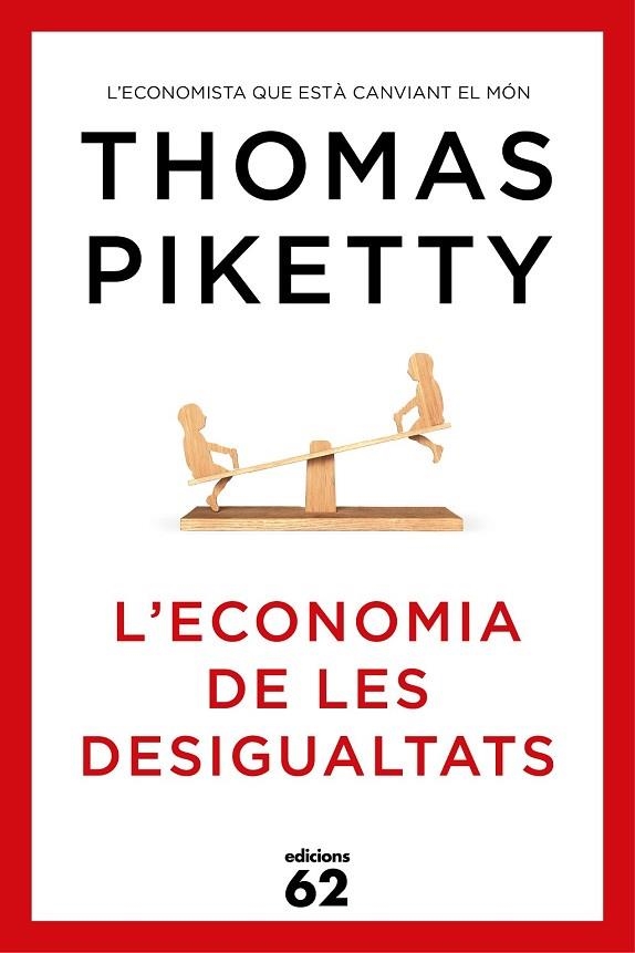 L'ECONOMIA DE LES DESIGUALTATS | 9788429773347 | PIKETTY, THOMAS | Llibreria Online de Vilafranca del Penedès | Comprar llibres en català