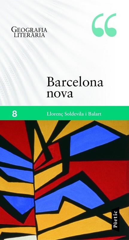 BARCELONA NOVA | 9788498093001 | SOLDEVILLA, LLORENÇ | Llibreria Online de Vilafranca del Penedès | Comprar llibres en català