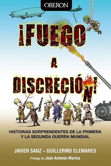 FUEGO A DISCRECIÓN | 9788441535565 | SANZ, JAVIER / CLEMARES, GUILLERMO | Llibreria Online de Vilafranca del Penedès | Comprar llibres en català