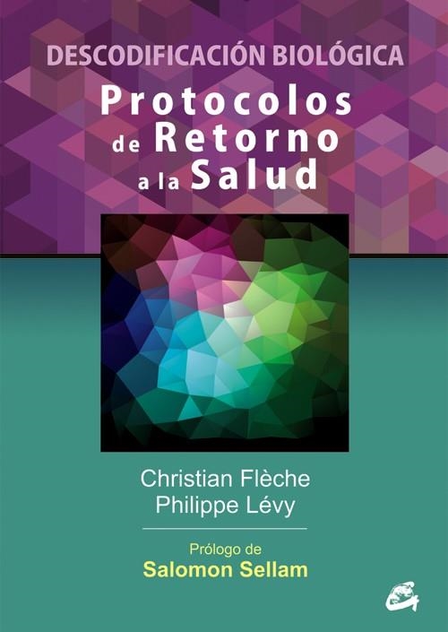 PROTOCOLOS DE RETORNO A LA SALUD | 9788484454984 | FLÈCHE, CHRISTIAN/LÉVY, PHILIPPE | Llibreria Online de Vilafranca del Penedès | Comprar llibres en català