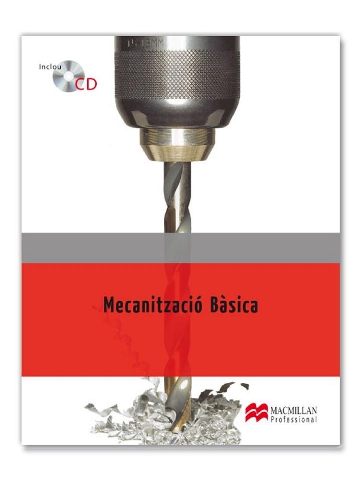 MECANITZACIÓ BÀSICA | 9788479426774 | FENOLL CASTELLÓ, JAIME/SECO DE HERRERA TORREGROSA, JOSÉ/BORJA SENDRA, JAIME CARLOS | Llibreria Online de Vilafranca del Penedès | Comprar llibres en català