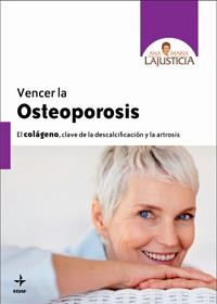 VENCER LA OSTEOPOROSIS | 9788441427020 | LAJUSTICIA BERGASA, ANA MARÍA | Llibreria Online de Vilafranca del Penedès | Comprar llibres en català