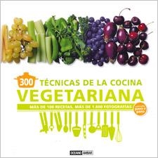 300 TÉCNICAS DE COCINA VEGETARIANA EXPLICADA PASO A PASO | 9788475567785 | MÁÑEZ, CARLOTA | Llibreria Online de Vilafranca del Penedès | Comprar llibres en català