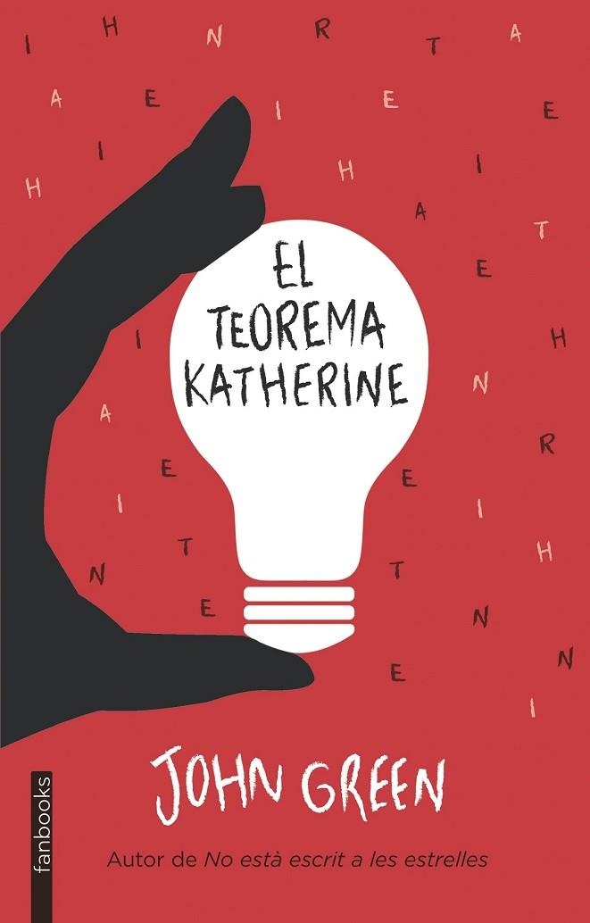 EL TEOREMA KATHERINE | 9788415745778 | GREEN, JOHN  | Llibreria L'Odissea - Libreria Online de Vilafranca del Penedès - Comprar libros