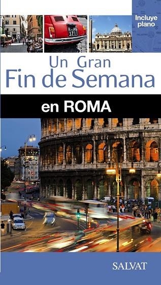 ROMA 2014 UN GRAN FIN DE SEMANA | 9788499356570 | AA. VV. | Llibreria Online de Vilafranca del Penedès | Comprar llibres en català