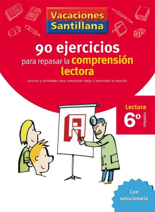 VACACIONES SANTILLANA 6 PRIMARIA 90 EJERCICIOS PARA MEJORAR LA COMPRENSION LECTO | 9788429409345 | VARIOS AUTORES | Llibreria Online de Vilafranca del Penedès | Comprar llibres en català