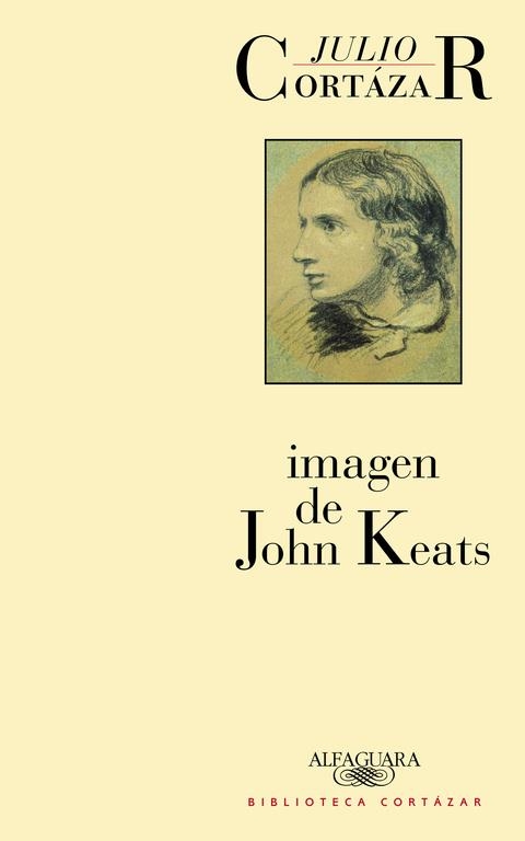 IMAGEN DE JOHN KEATS | 9788420481944 | J.CORTAZAR | Llibreria Online de Vilafranca del Penedès | Comprar llibres en català