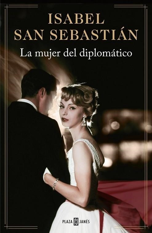 LA MUJER DEL DIPLOMÁTICO | 9788401343278 | SAN SEBASTIAN, ISABEL | Llibreria Online de Vilafranca del Penedès | Comprar llibres en català