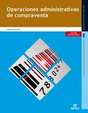 OPERACIONES ADMINISTRATIVAS DE COMPRAVENTA | 9788490032954 | LACALLE GARCÍA, GUILLERMO | Llibreria Online de Vilafranca del Penedès | Comprar llibres en català