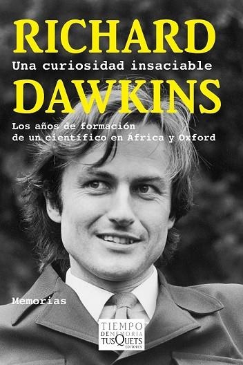 UNA CURIOSIDAD INSACIABLE (MEMORIAS) | 9788483839317 | DAWKINS, RICHARD  | Llibreria Online de Vilafranca del Penedès | Comprar llibres en català