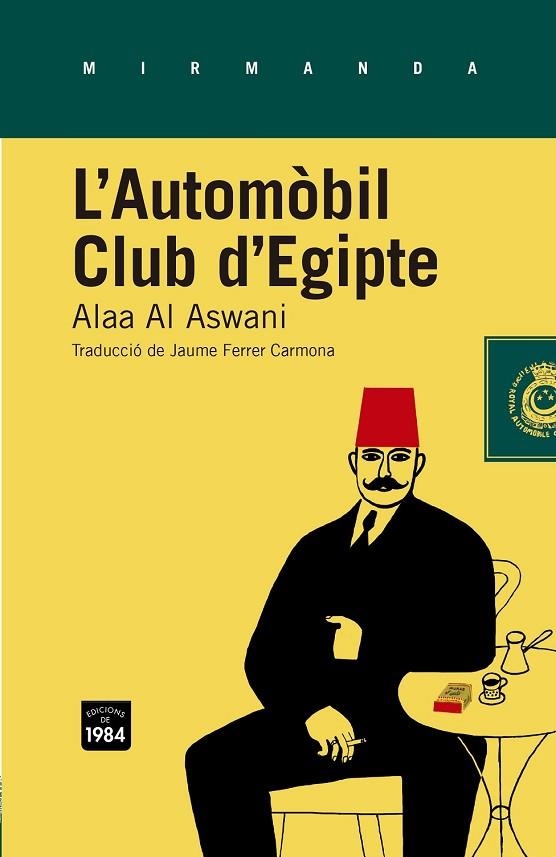 L'AUTOMÒBIL CLUB D'EGIPTE | 9788415835349 | AL ASWANI, ALAA | Llibreria Online de Vilafranca del Penedès | Comprar llibres en català