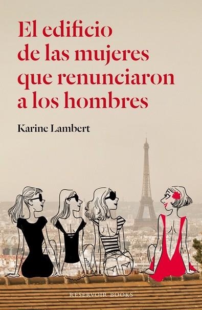 EL EDIFICIO DE LAS MUJERES QUE RENUNCIARON A LOS HOMBRES | 9788439728986 | LAMBERT,KARINE | Llibreria Online de Vilafranca del Penedès | Comprar llibres en català