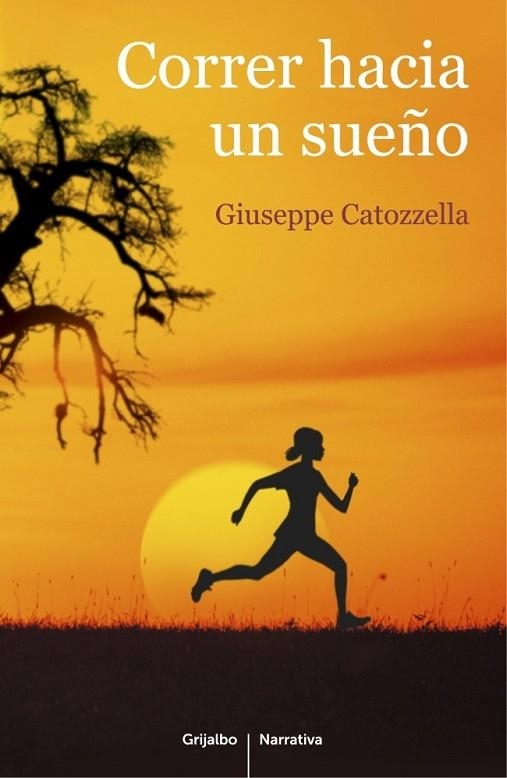 CORRER HACIA UN SUEÑO | 9788425352225 | CATOZZELLA,GIUSEPPE | Llibreria Online de Vilafranca del Penedès | Comprar llibres en català