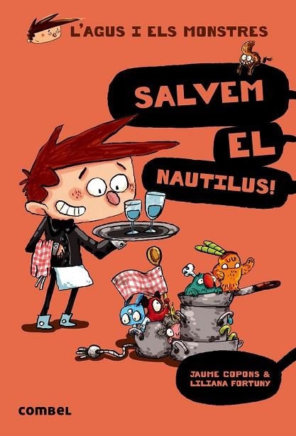 L'AGUS I ELS MONSTRES 2 SALVEM EL NAUTILUS ! | 9788498259155 | COPONS, JAUME/FORTUNY, LILIANA | Llibreria Online de Vilafranca del Penedès | Comprar llibres en català