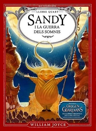 SANDY I LA GUERRA DELS SOMNIS | 9788483433072 | JOYCE, WILLIAM | Llibreria Online de Vilafranca del Penedès | Comprar llibres en català