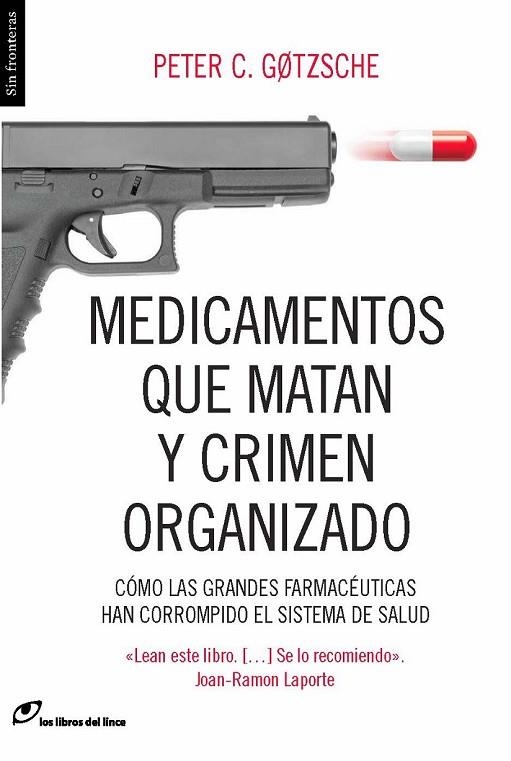 MEDICAMENTOS QUE MATAN Y CRIMEN ORGANIZADO | 9788415070450 | GOZTSCHE, PETER C. | Llibreria Online de Vilafranca del Penedès | Comprar llibres en català