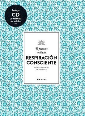 TU PRIMERA SESIÓN DE RESPIRACIÓN CONSCIENTE | 9788494240591 | VIDAL MELERO, ALEJANDRA | Llibreria Online de Vilafranca del Penedès | Comprar llibres en català