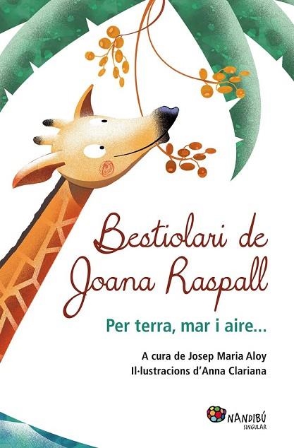 BESTIOLARI DE JOANA RASPALL | 9788499755199 | RASPALL JUANOLA, JOANA | Llibreria Online de Vilafranca del Penedès | Comprar llibres en català