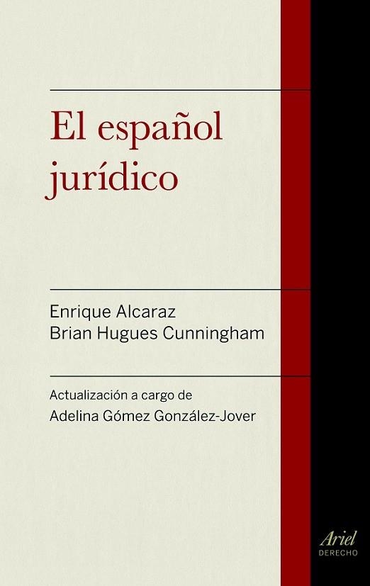 EL ESPAÑOL JURÍDICO | 9788434418721 | ALCARAZ, ENRIQUE / HUGHES, BRIAN / GOMEZ, ADELINA | Llibreria Online de Vilafranca del Penedès | Comprar llibres en català