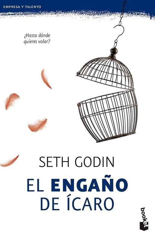 EL ENGAÑO DE ÍCARO | 9788498753752 | GODIN, SETH | Llibreria L'Odissea - Libreria Online de Vilafranca del Penedès - Comprar libros