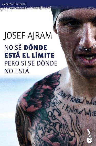 NO SÉ DÓNDE ESTÁ EL LÍMITE PERO SÍ SÉ DÓNDE NO ESTÁ | 9788415678861 | AJRAM, JOSEF | Llibreria L'Odissea - Libreria Online de Vilafranca del Penedès - Comprar libros