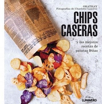 CHIPS CASERAS | 9788415888802 | ORATHAY | Llibreria Online de Vilafranca del Penedès | Comprar llibres en català