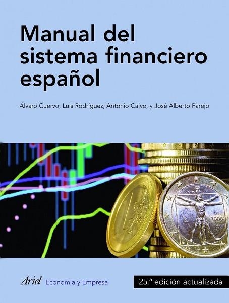 MANUAL DEL SISTEMA FINANCIERO ESPAÑOL | 9788434409736 | AA. VV. | Llibreria Online de Vilafranca del Penedès | Comprar llibres en català