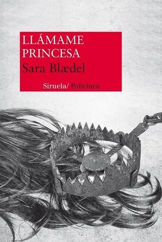 LLÁMAME PRINCESA | 9788415937135 | BLAEDEL, SARA | Llibreria Online de Vilafranca del Penedès | Comprar llibres en català