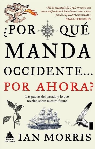 POR QUÉ MANDA OCCIDENTE? POR AHORA | 9788493859558 | MORRIS, IAN | Llibreria Online de Vilafranca del Penedès | Comprar llibres en català