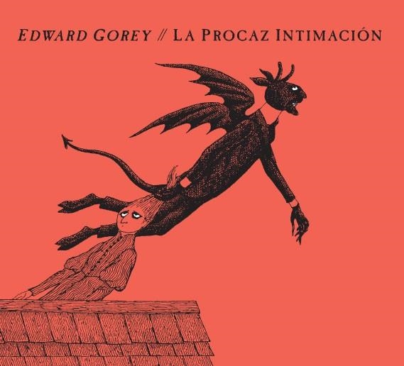 LA PROCAZ INTIMACIÓN | 9788494247361 | GOREY, EDWARD | Llibreria Online de Vilafranca del Penedès | Comprar llibres en català