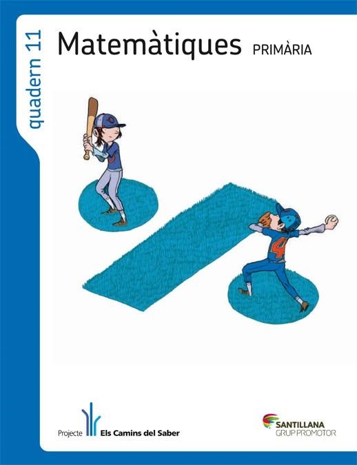 QUADERN 11 MATEMATIQUES 4 PRIMARIA 2 TRIM ELS CAMINS DEL SABER | 9788479189488 | VARIOS AUTORES | Llibreria Online de Vilafranca del Penedès | Comprar llibres en català