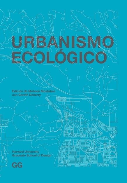 URBANISMO ECOLÓGICO | 9788425227424 | MOSTAFAVI, MOHSEN | Llibreria Online de Vilafranca del Penedès | Comprar llibres en català