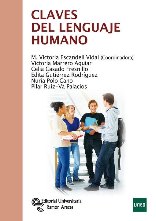 CLAVES DEL LENGUAJE HUMANO | 9788499611594 | ESCANDELL VIDAL, Mª VICTORIA/MARRERO AGUIAR, VICTORIA/CASADO FRESNILLO, CELIA/GUTIÉRREZ RODRÍGUEZ, E | Llibreria L'Odissea - Libreria Online de Vilafranca del Penedès - Comprar libros