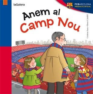 ANEM AL CAMP NOU | 9788424652944 | SANS, CRISTINA | Llibreria Online de Vilafranca del Penedès | Comprar llibres en català