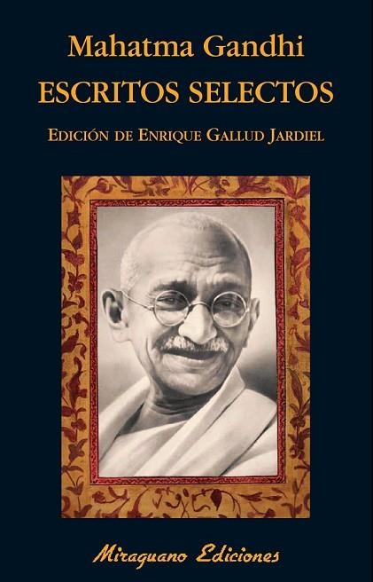 ESCRITOS SELECTOS | 9788478134205 | GANDHI, MAHATMA | Llibreria L'Odissea - Libreria Online de Vilafranca del Penedès - Comprar libros