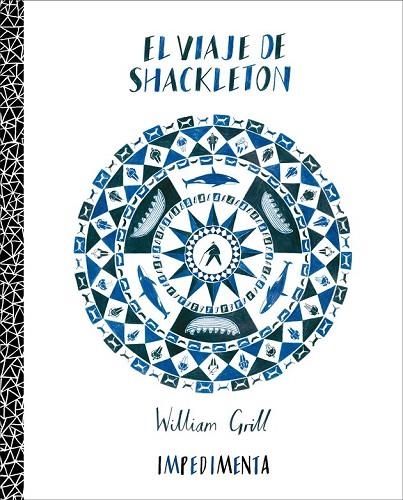 EL VIAJE DE SHACKLETON | 9788415979326 | GRILL, WILLIAM | Llibreria Online de Vilafranca del Penedès | Comprar llibres en català